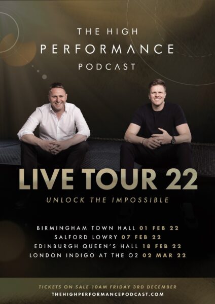 JAKE HUMPHREY AND PROFESSOR DAMIAN HUGHES ANNOUNCE THE HIGH PERFORMANCE PODCAST LIVE TOUR 2022